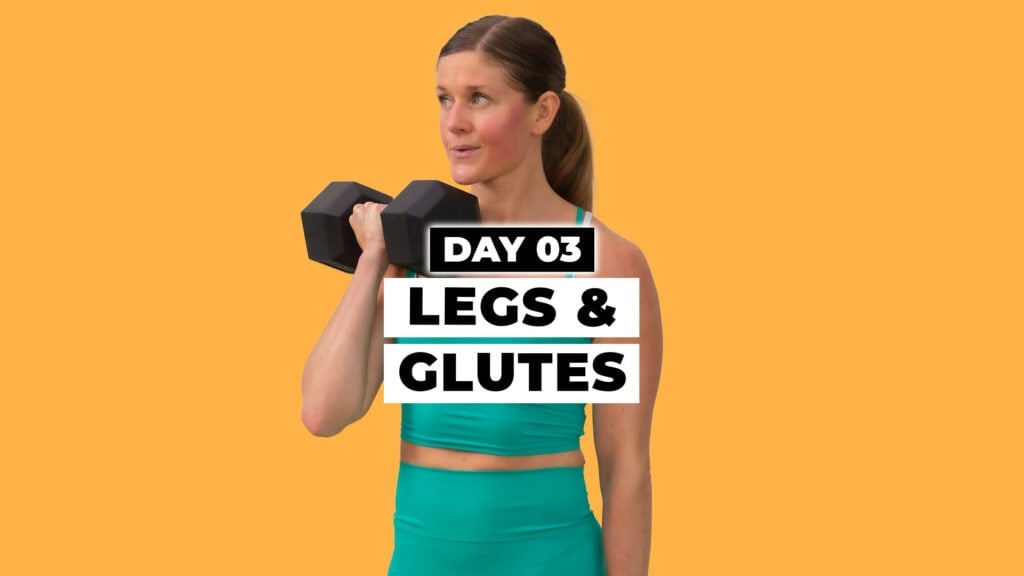 Day three of Max 20 Workout Program: Legs & Glutes. Woman holding dumbbell in background.